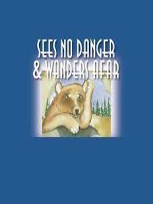 cover image of Sees No Danger & Wanders Afar